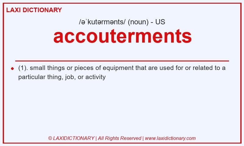 Definition accouterments in American English