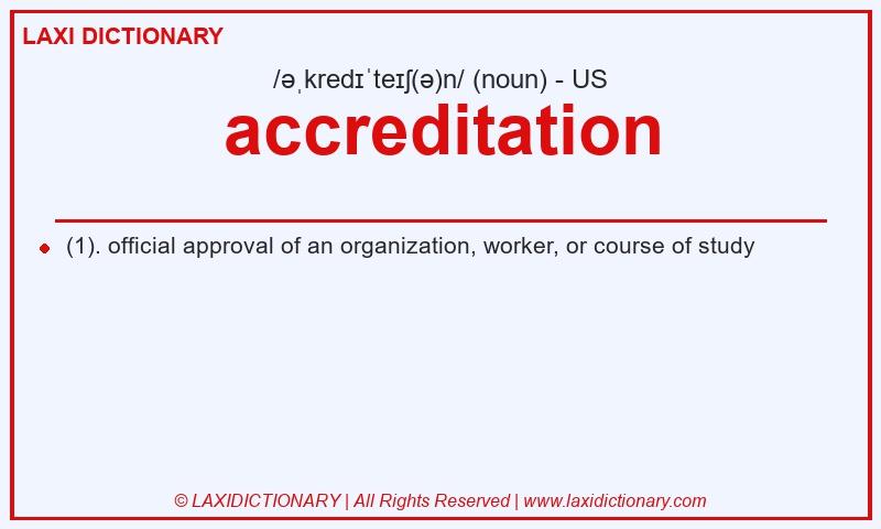 Definition accreditation in American English
