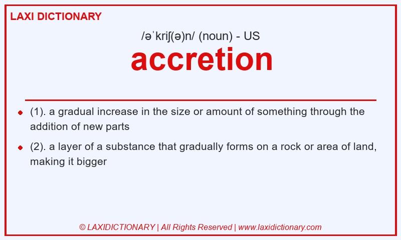 Definition accretion in American English