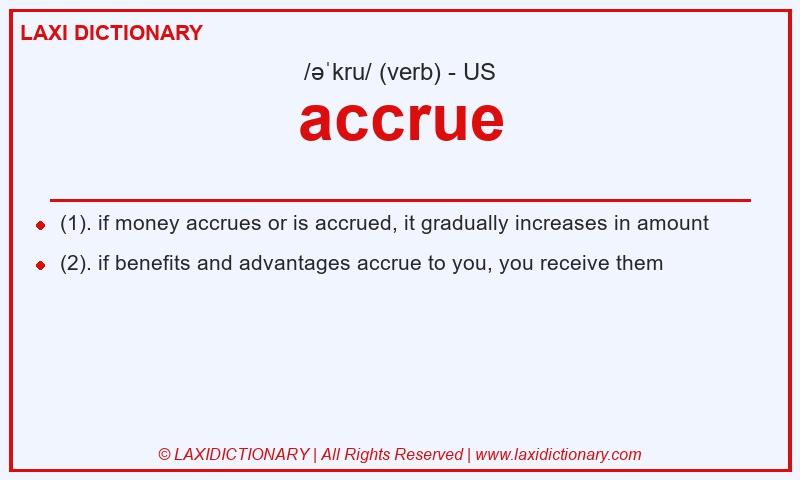 Definition accrue in American English