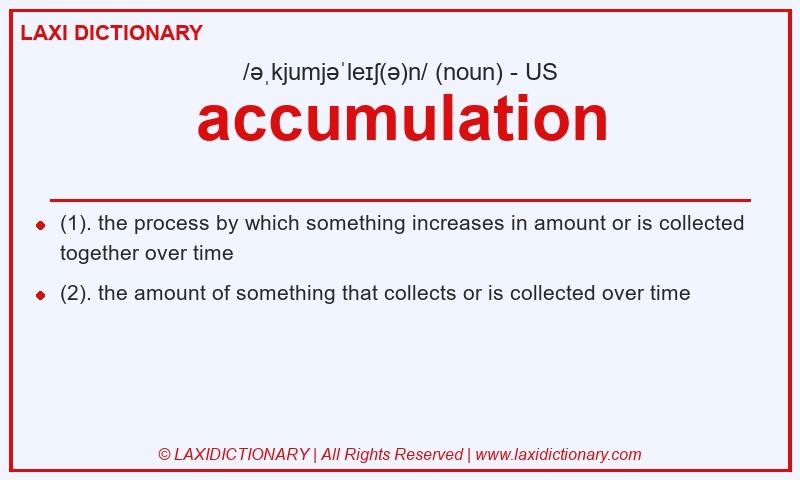 Definition accumulation in American English