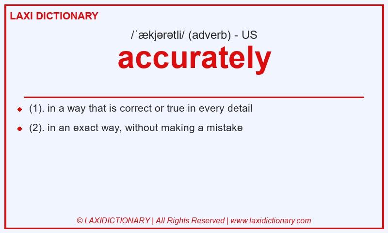 Definition accurately in American English