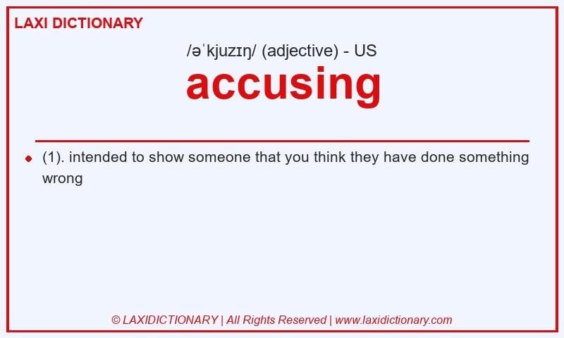 Definition accusing in American English