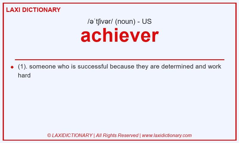 Definition achiever in American English