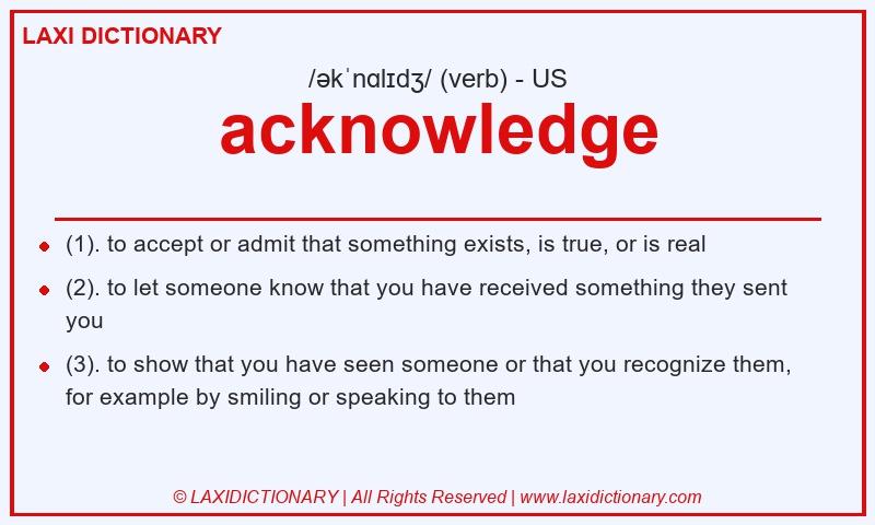 Definition acknowledge in American English