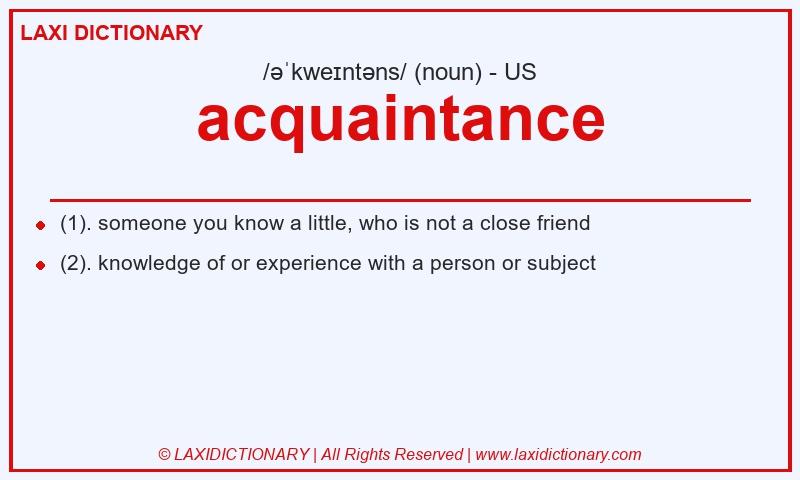 Definition acquaintance in American English