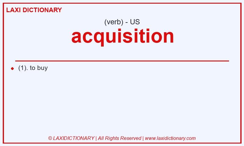 Definition acquisition in American English
