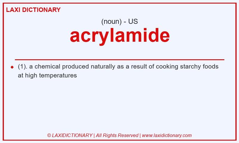Definition acrylamide in American English