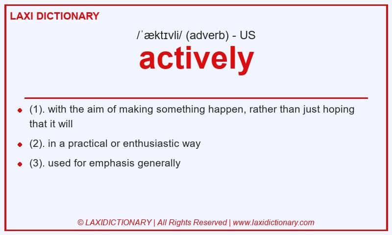 Definition actively in American English