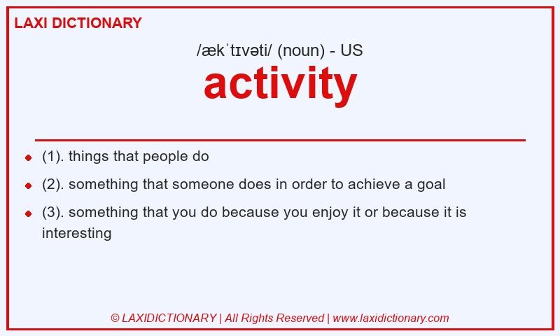 Definition activity in American English