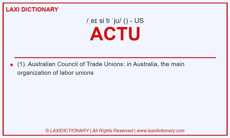 Definition ACTU in American English
