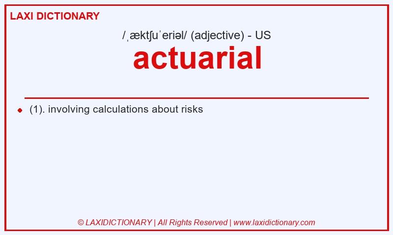 Definition actuarial in American English