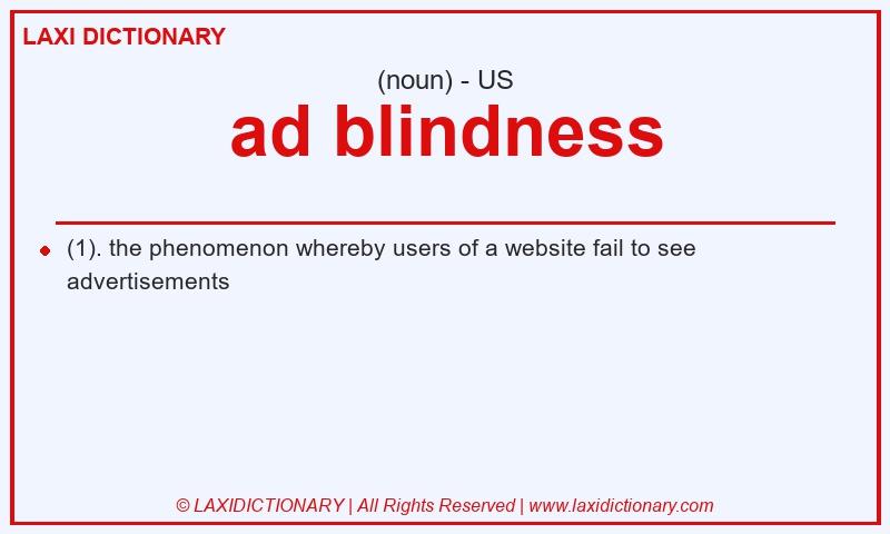 Definition ad blindness in American English