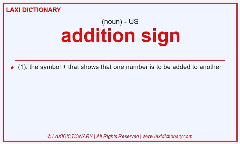 Definition addition sign in American English