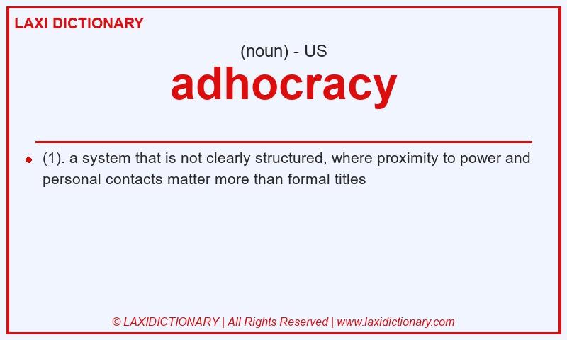 Definition adhocracy in American English