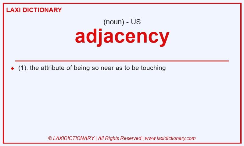Definition adjacency in American English