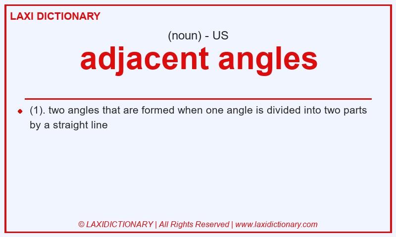 Definition adjacent angles in American English
