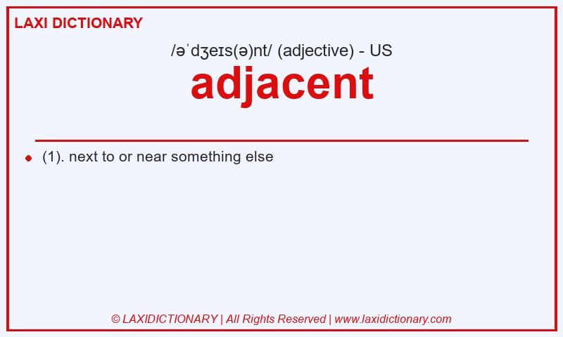 Definition adjacent in American English