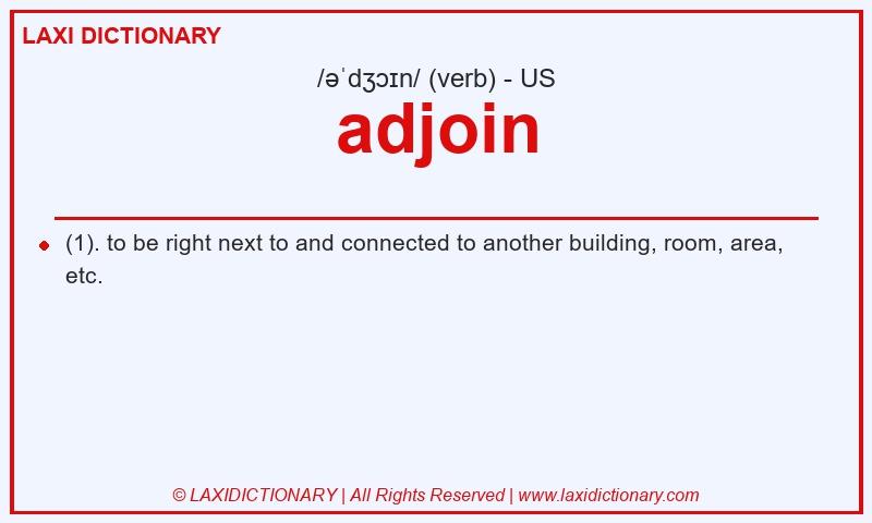 Definition adjoin in American English