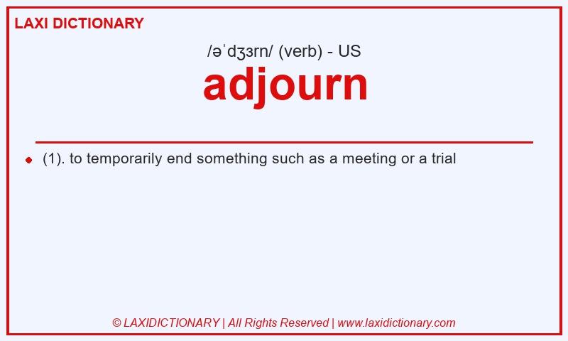 Definition adjourn in American English