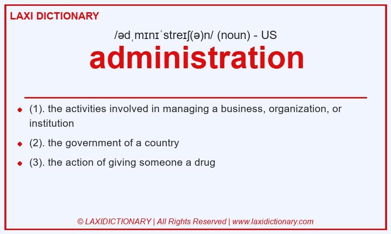 Definition administration in American English