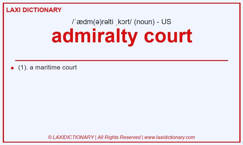 Definition admiralty court in American English