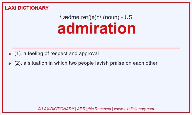 Definition admiration in American English