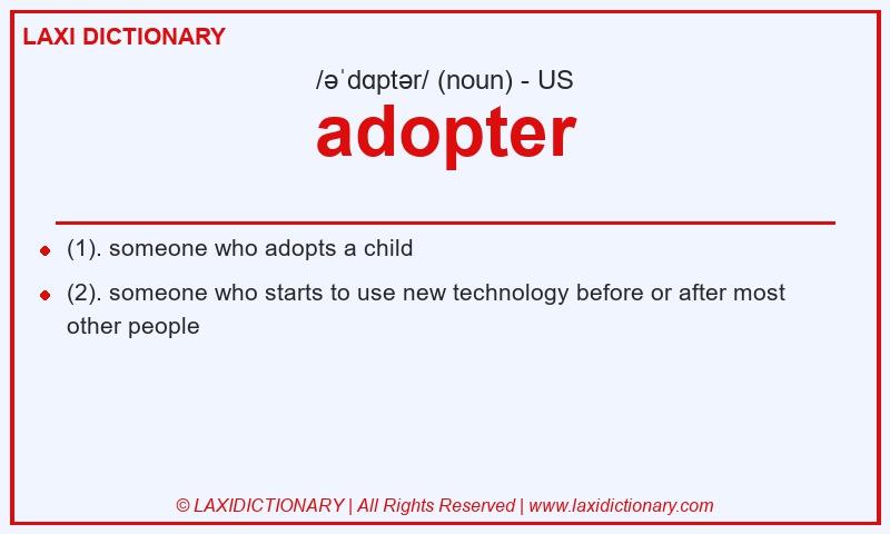 Definition adopter in American English