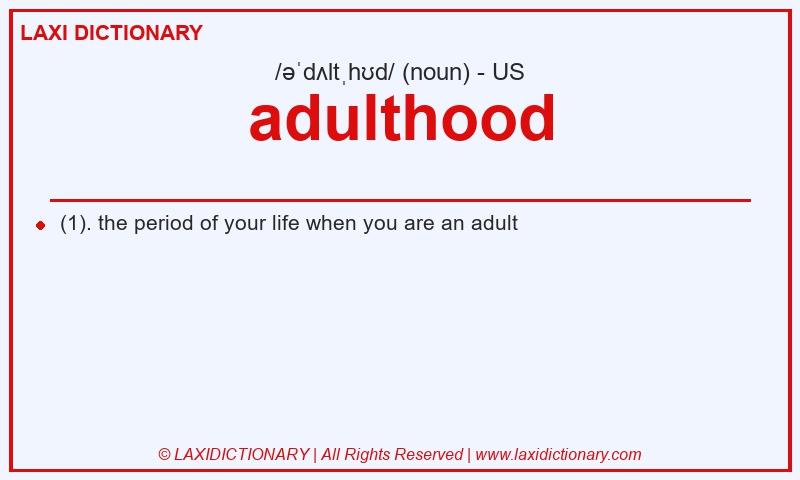 Definition adulthood in American English