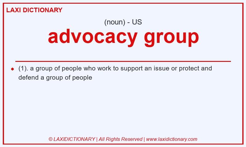 Definition advocacy group in American English