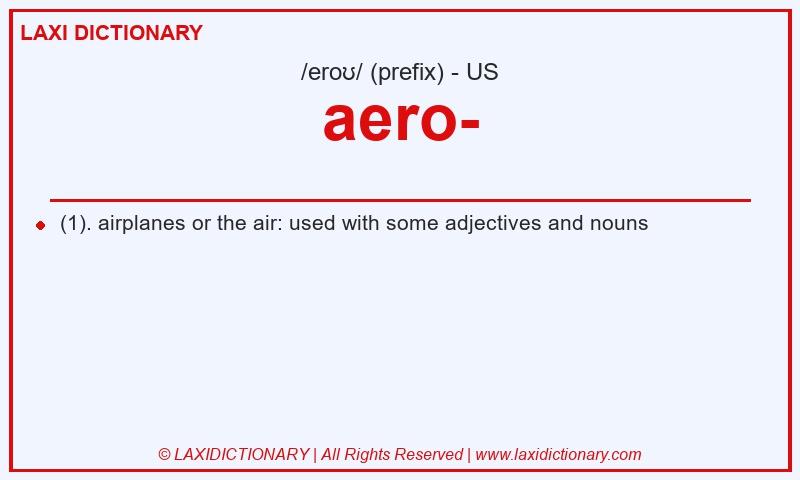 Definition aero- in American English