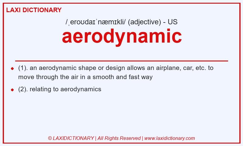 Definition aerodynamic in American English