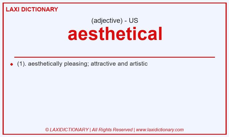 Definition aesthetical in American English