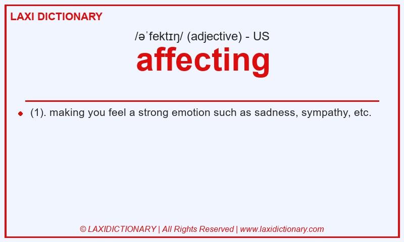 Definition affecting in American English