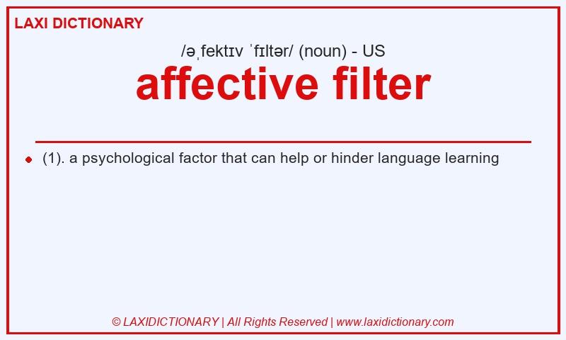 Definition affective filter in American English