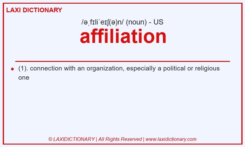 Definition affiliation in American English