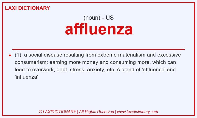 Definition affluenza in American English