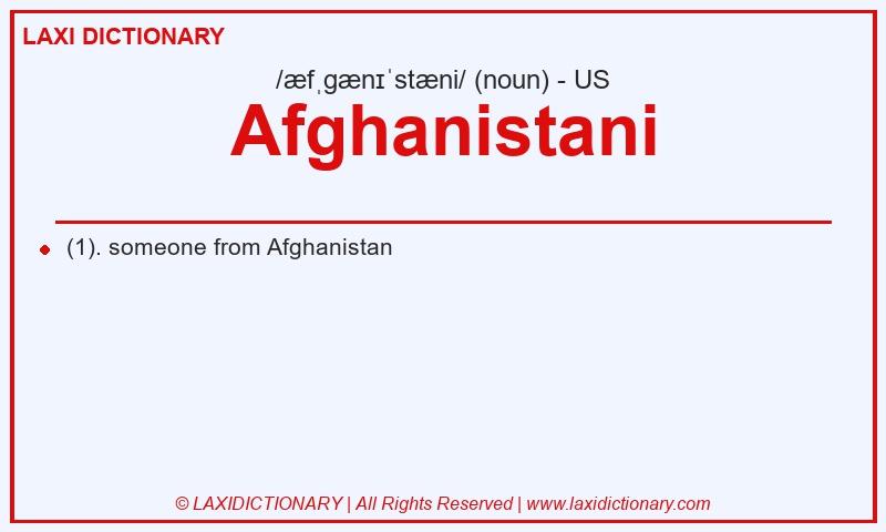 Definition Afghanistani in American English