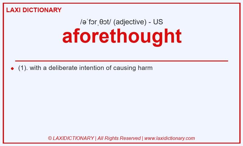 Definition aforethought in American English