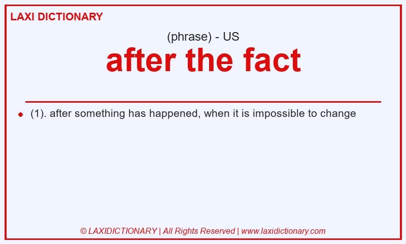 Definition after the fact in American English