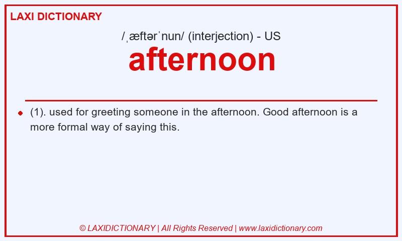 Definition afternoon in American English
