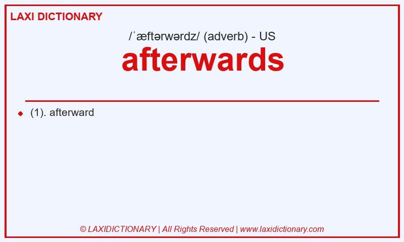 Definition afterwards in American English