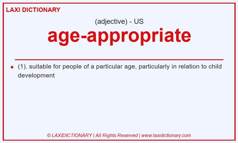 Definition age-appropriate in American English