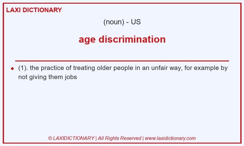 Definition age discrimination in American English