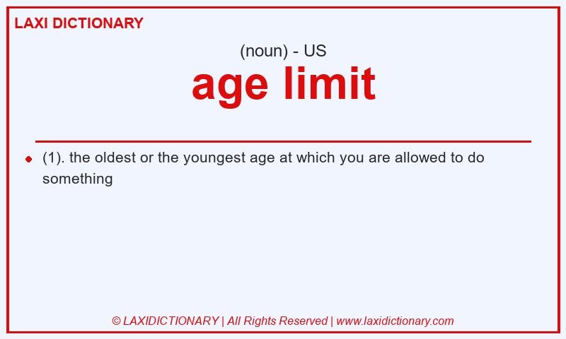Definition age limit in American English