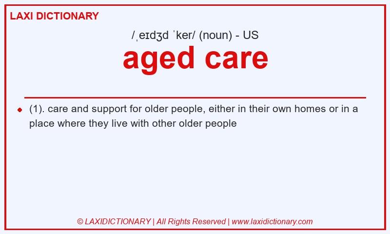 Definition aged care in American English