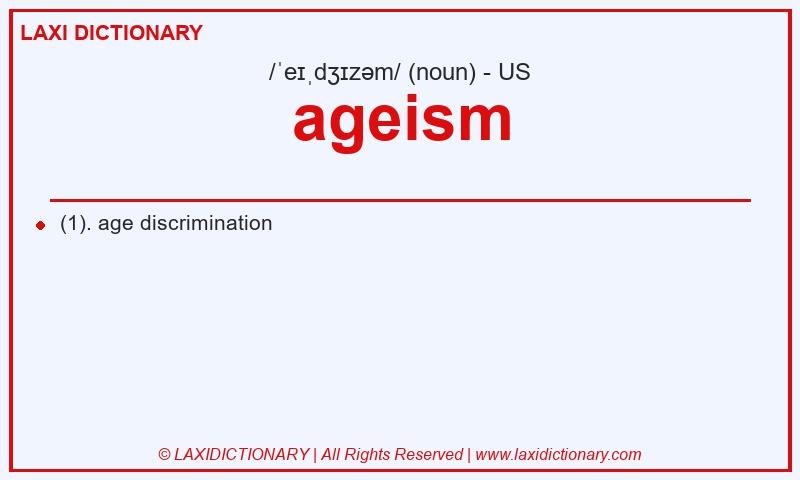 Definition ageism in American English
