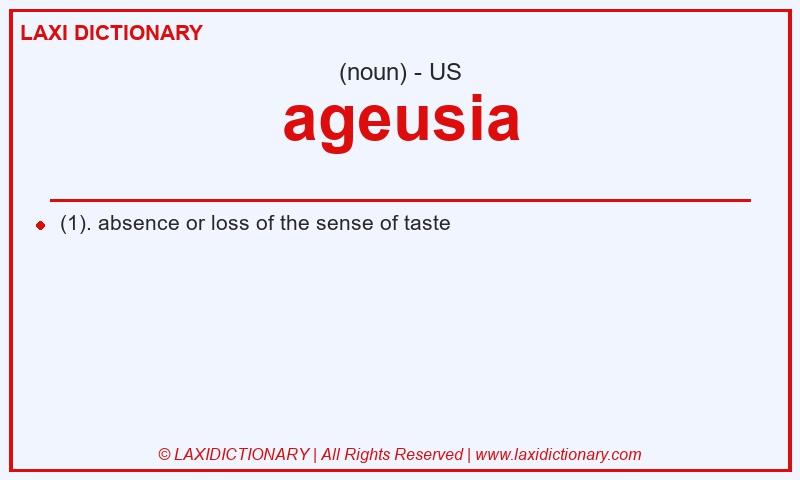 Definition ageusia in American English