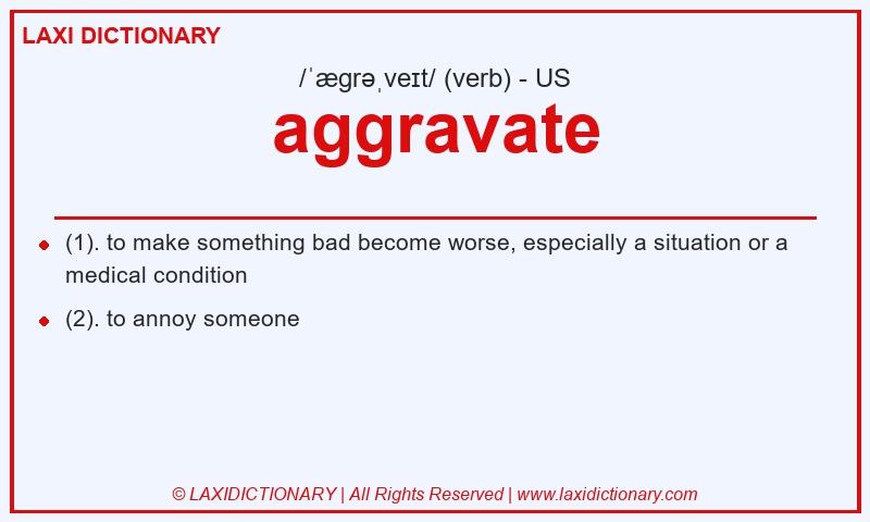 Definition aggravate in American English