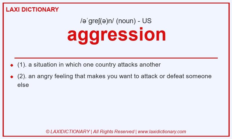 Definition aggression in American English